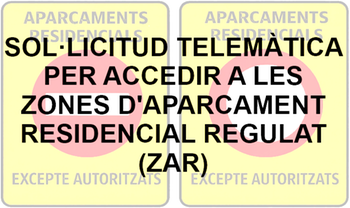SOL�LICITUD TELEM�TICA PER ACCEDIR A LES ZONES D'APARCAMENT RESIDENCIAL REGULAT (ZAR)